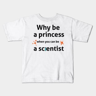 Be A Scientist Kids T-Shirt